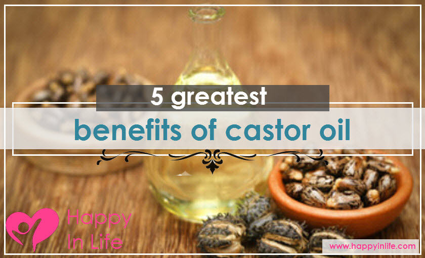 5 greatest benefits of castor oil