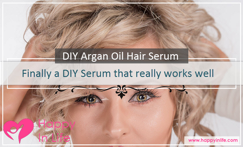 DIY Argan Oil Hair Serum that works